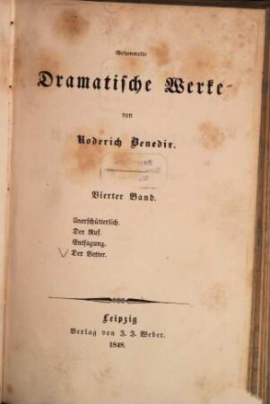 Gesammelte dramatische Werke, 4. Unerschüterlich. Der Ruf. Entsagung. Der Vetter