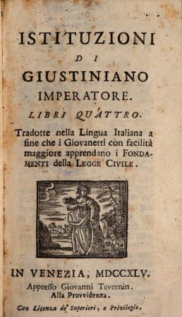 L' Institutioni imperiali di Giustiniano Imperat.