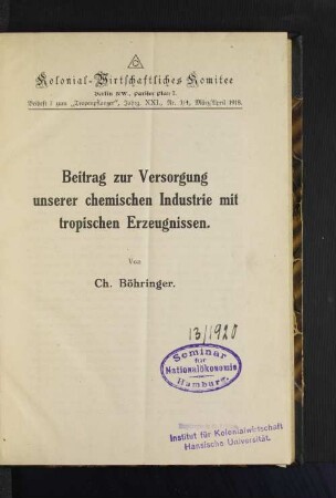 Beitrag zur Versorgung unserer chemischen Industrie mit tropischen Erzeugnissen