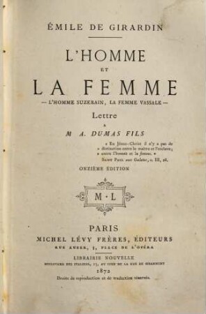 L' homme et la femme : l'homme suzerain, la femme vassale - Lettre à M. A. Dumas fils