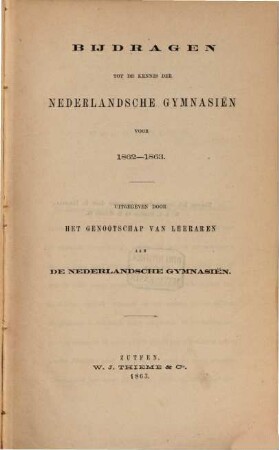 Tijdschrift voor de Nederlandsche gymnasien en hoogere burgerscholen. 1862/63 (1863)