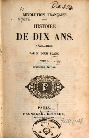 Révolution Française : histoire de dix ans ; 1830 - 1840. 1