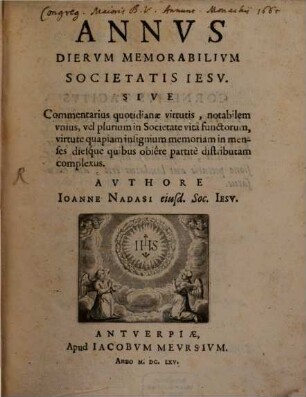 Joannis Nadasi Annus Dierum memorabilium Societatis Jesu