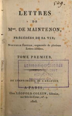 Lettres de Madame de Maintenon : précédées de sa vie. 1