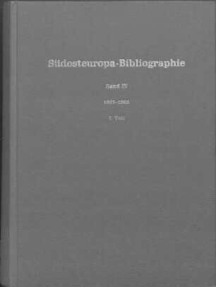 Südosteuropa-Bibliographie. 4, 2. 1961/65. Albanien, Bulgarien, Jugoslawien. - 1973