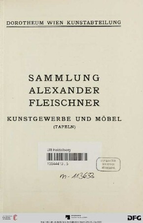 Sammlung Alexander Fleischner : Kunstgewerbe und Möbel
