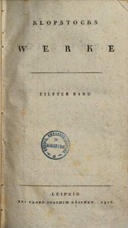 Klopstocks Werke, 11. Hinterlassene Schriften