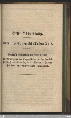 Erste Abtheilung. Chemisch=ökonomische Technologie