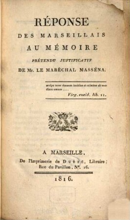 Réponse des Marseillais au Mémoire prétendu justificatif de Mr. le Maréchal Masséna