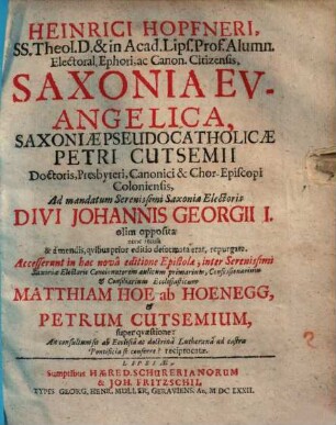 Saxonia Evangelica, Saxoniae Pseudocatholicae D. Petri Cutsemii ... opposita