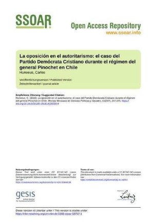 La oposición en el autoritarismo: el caso del Partido Demócrata Cristiano durante el régimen del general Pinochet en Chile