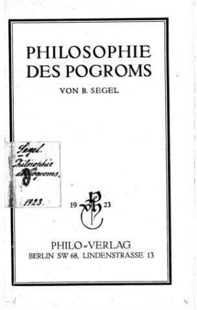 Philosophie des Pogroms / von B. Segel