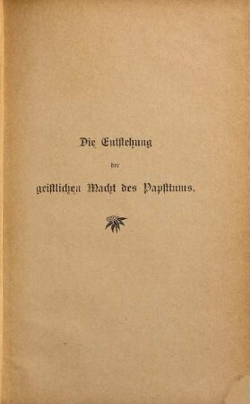 Die Entstehung des Papsttums