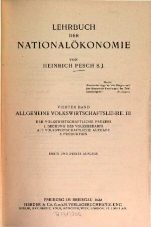Lehrbuch der Nationalökonomie, 4. Allgemeine Volkswirtschaftslehre ; 3 : Der volkswirtschaftliche Prozess ; 1. Deckung des Volksbedarfs als volkswirtschaftliche Aufgabe ; 2. Produktion
