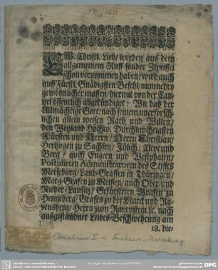 Ew. Christl. Liebe werden aus dem allgemeinem Ruff sonder Zweiffel schon vernommen haben, wird auch auff Fürstl. Gnädigsten Befehl, nunmehro gewöhnlicher massen, hiermit von der Cantzel öffentlich abgekündiget ...