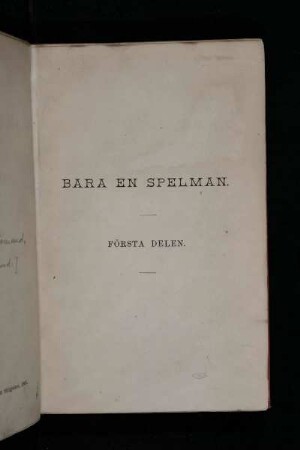 Bara En Spelman. Första Delen.