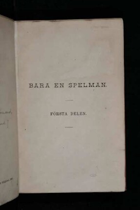 Bara En Spelman. Första Delen.