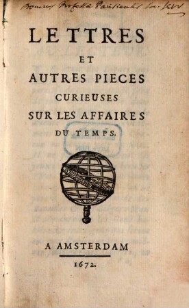 Lettres et autres pièces curieuses sur les affaires du temps