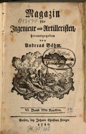 Magazin für Ingenieur und Artilleristen. 6. 1780