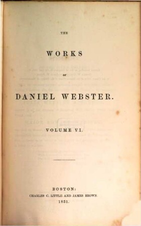 The works of Daniel Webster. 6
