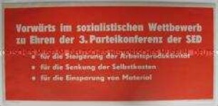Maueranschlag der SED zum sozialistischen Wettbewerb zu Ehren der 3. Parteikonferenz der SED