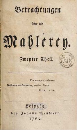 Betrachtungen über die Mahlerey, Zweyter Theil