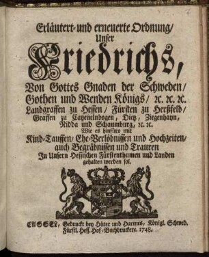 Erläutert- und erneuerte Ordnung, Unser Friedrichs, Von Gottes Gnaden der Schweden ... Königs ... Wie es hinfüro mit Kind-Tauffen, Ehe-Verlöbnissen und Hochzeiten, auch Begräbnissen und Trauren ... gehalten werden sol