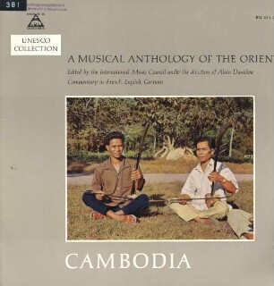 A Musical Anthology of the Orient 2. Cambodia