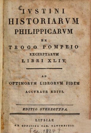 Iustini Historiarum Philippicarum ex Trogo Pompeio excerptarum libri XLIV