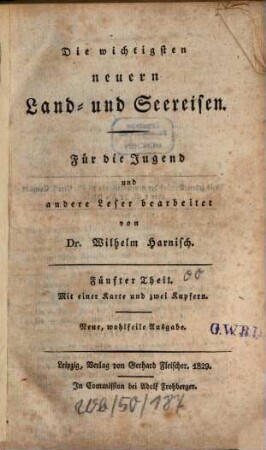 Die wichtigsten neuern Land- und Seereisen, 5 : Mit einer Karte und zwei Kupfern