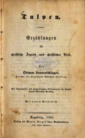 Tulpen : Erzählungen für christliche Jugend und christliches Volk ; mit einem Stahlstich