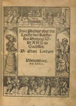 Zwei Predigten über der Leiche des Kurfürsten Herzog Johann zu Sachsen