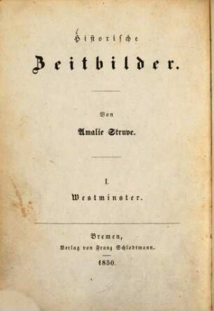 Historische Zeitbilder : Von Amalie Struve, 1. Westminster