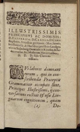 Illustrissimis Principibus Ac Dominis: D. Friderico, D. Carolo, D. Christophoro Fratribus germanis, Marchionibus Badensib. & Hachburgensibus