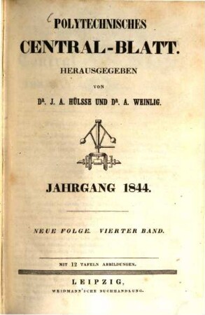 Polytechnisches Centralblatt. 1844, [2] = N.F., Bd. 4