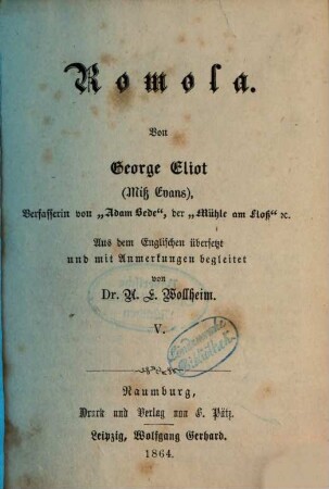 Romola : Von George Eliot  Aus dem Englischen übersetzt und mit Anmerkungen begleitet von A. E. Wollheim, 5