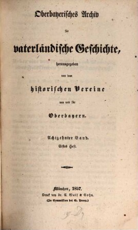 Oberbayerisches Archiv für vaterländische Geschichte. 18. 1857