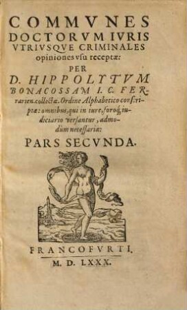 Commvnes Doctorvm Ivris vtriusque Criminales Opiniones, vsu receptae, 2