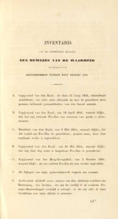 Inventaris van de authentieke bijlagen, ten bewijze van de waarheid, ...