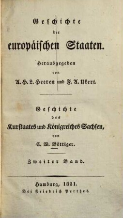 Geschichte des Kurstaates und Königreiches Sachsen, 2. Von der Mitte des sechzehnten Jahrhunderts bis auf die neueste Zeit, 1553 - 1831