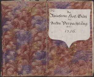 Rheinforter Hofgut und dessen Verpachtung