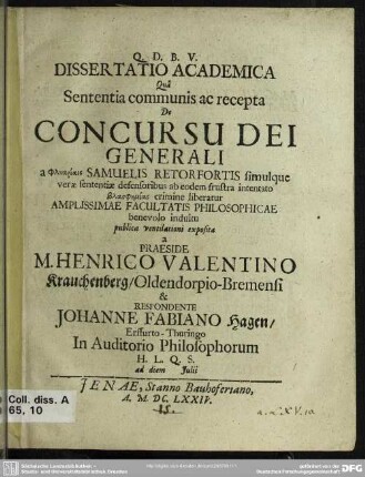 Dissertatio academica qua sententia communis ac recepta de concursu Dei generali ...