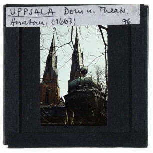 Uppsala, Gustavianum, Anatomisches Theater,Uppsala, Dom : Kuppel (Anatomisches Theater), Türme (Eriksdom)