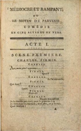Médiocre et rampant, ou le moyen de parvenir : comédie en cinq actes et en vers