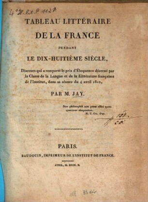 Tableau littéraire de la France pendant le dix-huitième siècle : Discours ...