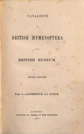 Catalogue of British Hymenoptera in the British Museum. I