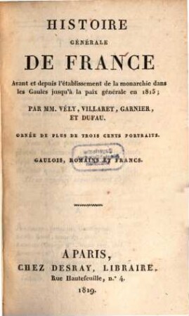 Histoire générale de France : (600 a. Ch. - 481 dep. Chr. ; Gaulois, Romains et Francs)