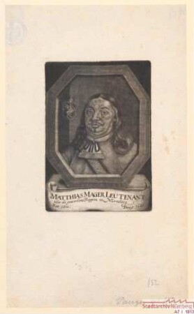 Matthias Mager, Leutnant über die geworbenen Truppen in Nürnberg; geb. 1610; gest. 1665