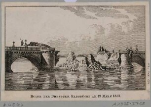 Die von Napoleonischen Truppen auf dem Rückzug am 19. März 1813 gesprengte Elbbrücke (alte Augustusbrücke) in Dresden, aus dem Bildband zur Chronik Dresdens in der Grimmerschen Buchhandlung Dresden 1835
