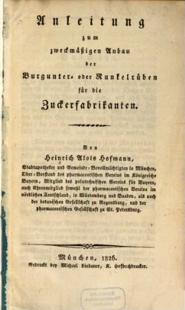 Anleitung zum zweckmäßigen Anbau der Burgunter- oder Runkelrüben für die Zuckerfabrikation
